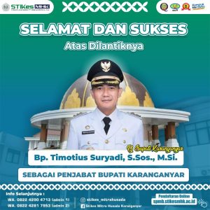 Selamat dan Sukses atas Dilantiknya Bp. Timotius Suryadi, S.Sos., M.Si. sebagai Penjabat Bupati Karanganyar.