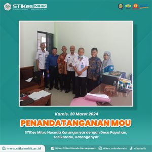 Sekolah Tinggi Ilmu Kesehatan ( STIKes) Mitra Husada Karanganyar Melaksanakan Penandatangan Perpanjangan MOU dengan Desa Papahan Tasikmadu Kabupaten Karanganyar