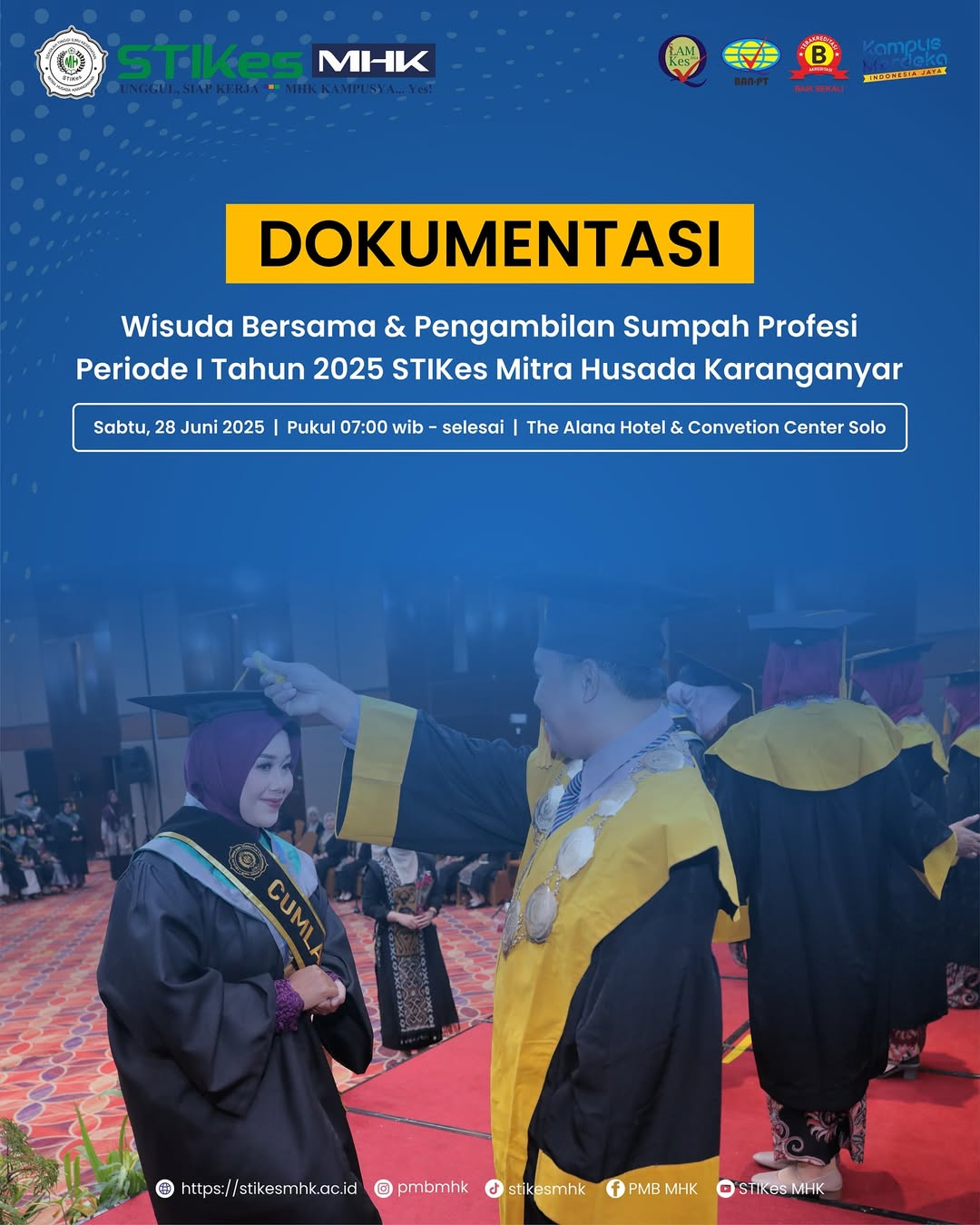 Dokumentasi Kegiatan Wisuda Bersama & Pengambilan Sumpah Profesi Periode I Tahun 2025 STIKes Mitra Husada Karanganyar